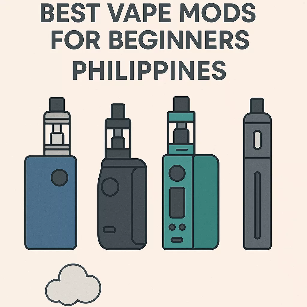 best vape mods for beginners philippines
